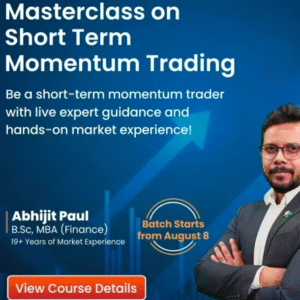 Abhijit Paul Masterclass on Short-Term Momentum Trading – Complete Momentum Trading Course